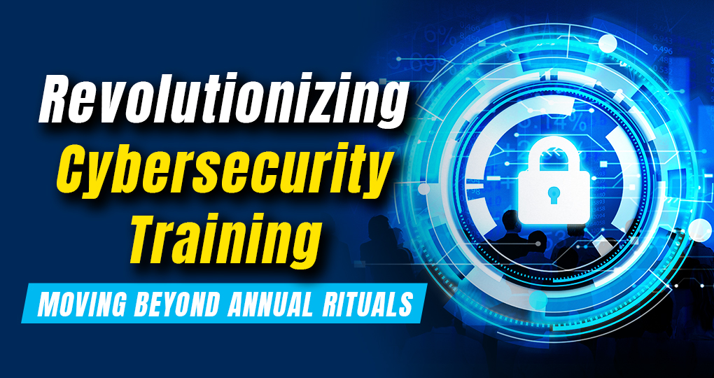 2024 05 16 Itechra - Revolutionizing Cybersecurity Training - Blog Post